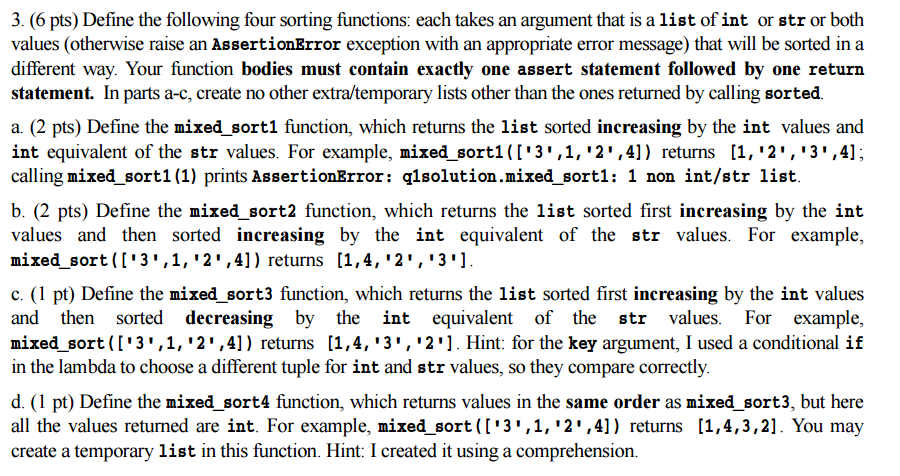  Python problem. 3. (6 pts) Define the following four sorting functions: