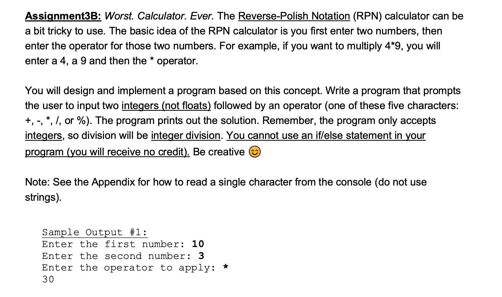 In java Assignment3B: Worst. Calculator. Ever. The Reverse-Polish Notation (RPN) calculator can