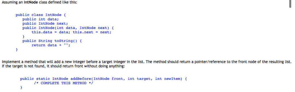  Assuming an IntNode class defined like this: public class IntNode {public