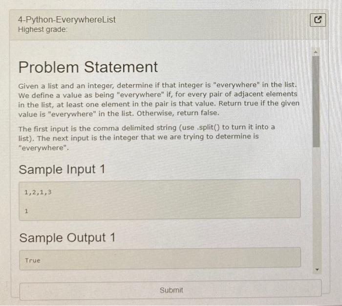  4-Python-Everywhere List Highest grade: Problem Statement Given a list and an