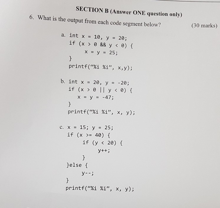 SECTION B (Answer ONE question only) 6. What is the output