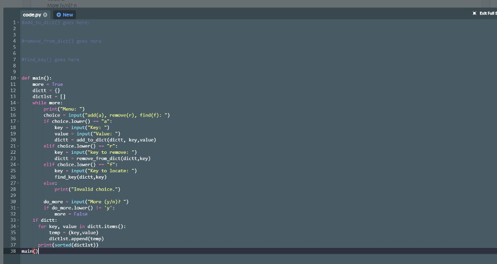 add_to_dict[): takes a dictionary, a key, a value and adds the key