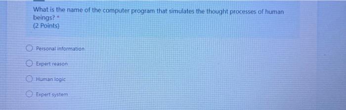  Artificial Intelligence *I NEED FINEL ANSWER ONLY AND I WILL GIVE