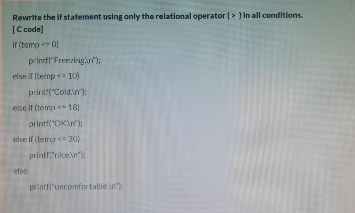 in c Rewrite the if statement using only the relational operator (>