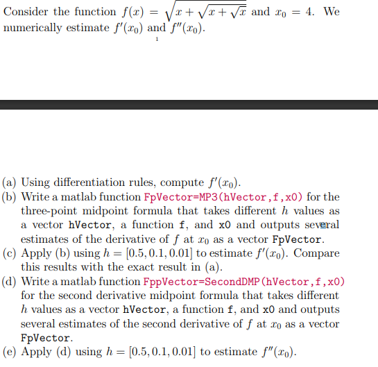  Consider the function f(x) Vx+Vx+ Vr and Xo = 4. We