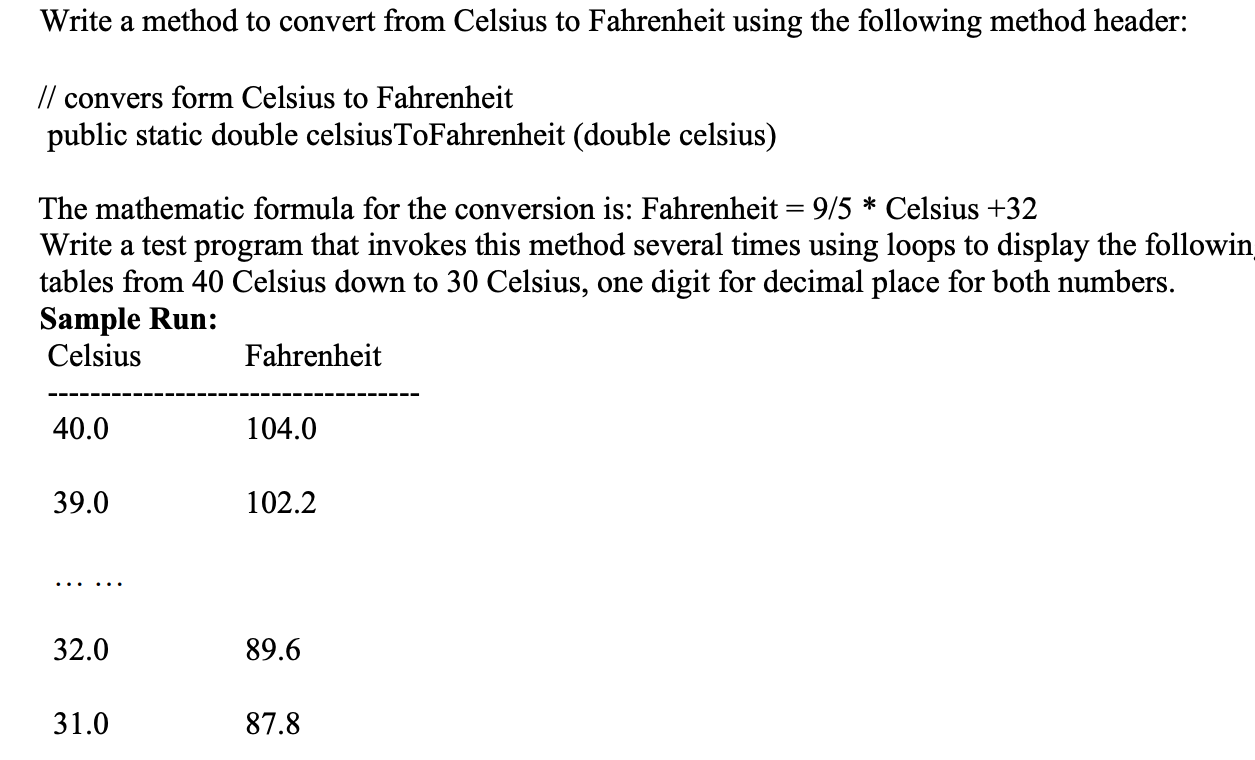  Write a method to convert from Celsius to Fahrenheit using the
