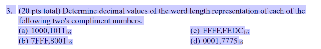  3.(20 pts total) Determine decimal values of the word length representation