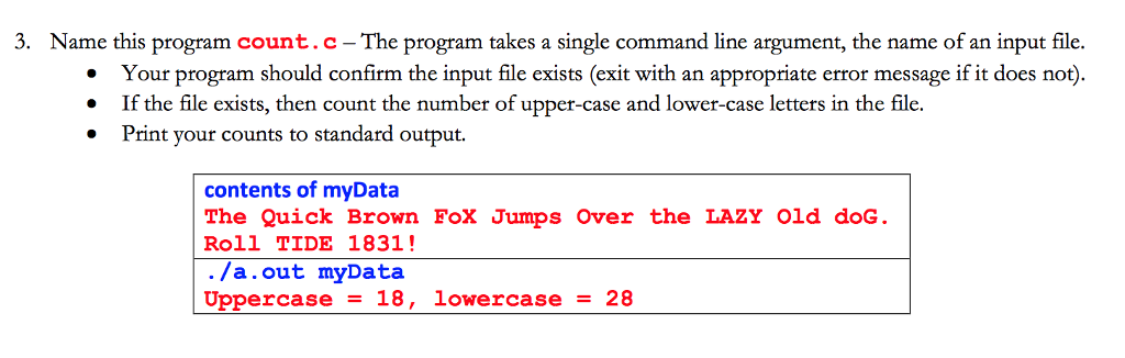  3. Name this program count.c-The program takes a single command line