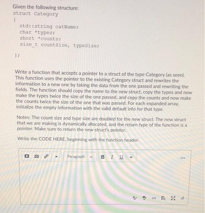 in c++ Given the following structure: struct Category { std::string catName; char