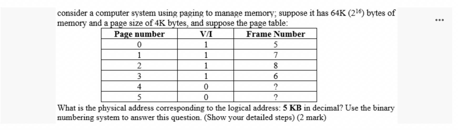  ... consider a computer system using paging to manage memory; suppose