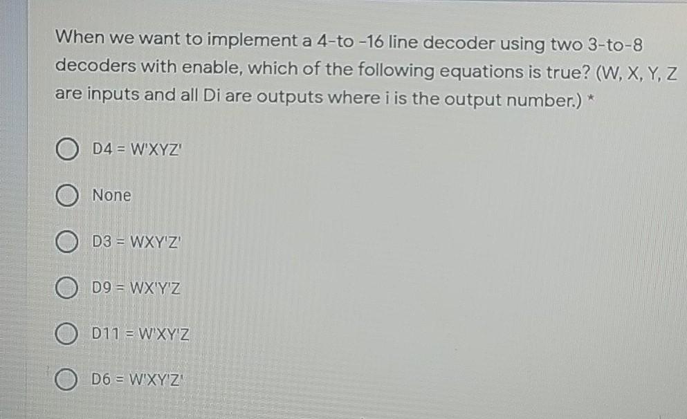  When we want to implement a 4-to-16 line decoder using two