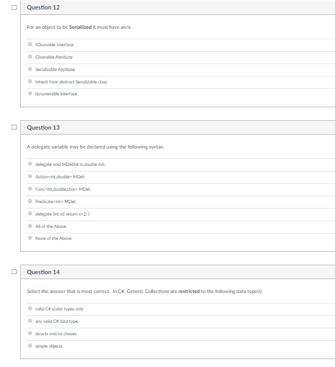 D Question 12 For an object to be Serialilzed it must