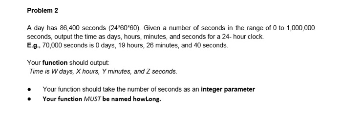  c++please write the function for this A day has 86,400 seconds