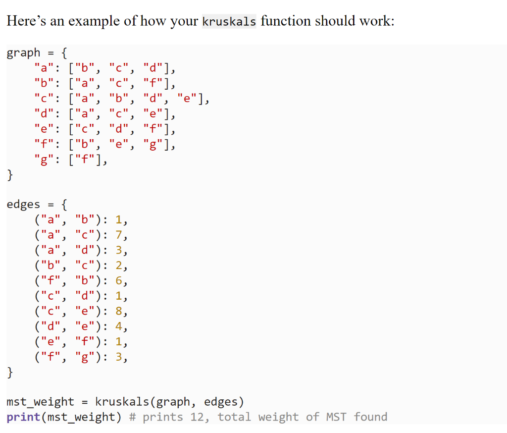 attached to this assignment. Your kruskals function will take two arguments: an