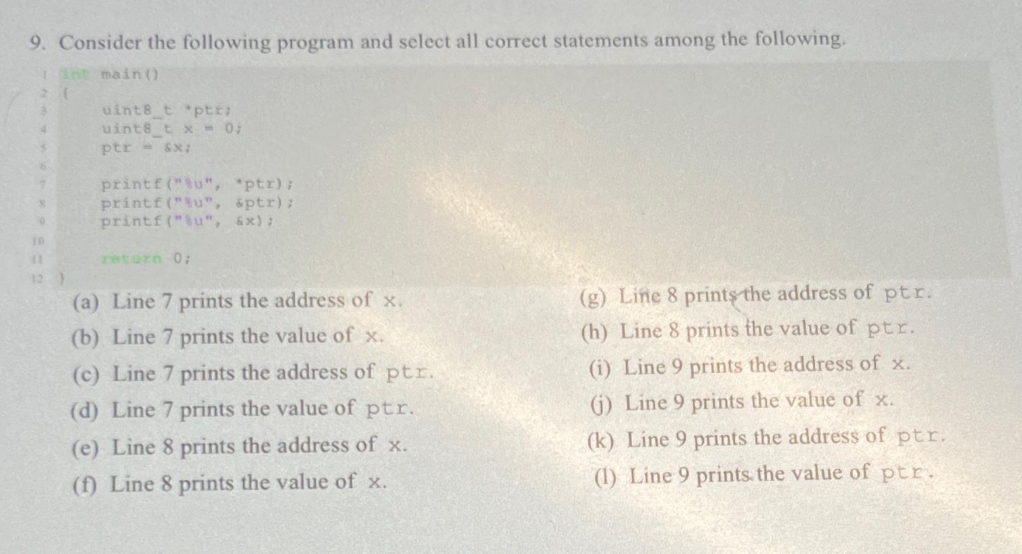  Consider the following program and select all correct statements among the