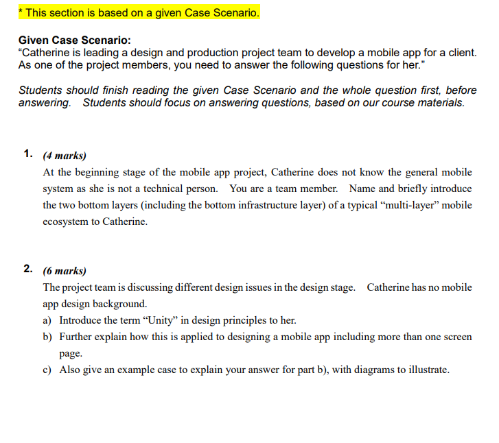  * This section is based on a given Case Scenario. Given