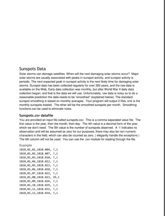  Sunspots Data Solar storms can damage satelites. When will the next