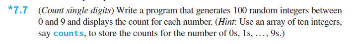 Intro to java 10th Edition 7.7 (Count single digits) Write a program