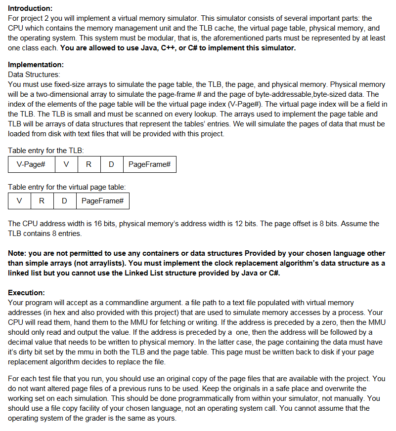  Introduction For project 2 you will implement a virtual memory simulator.