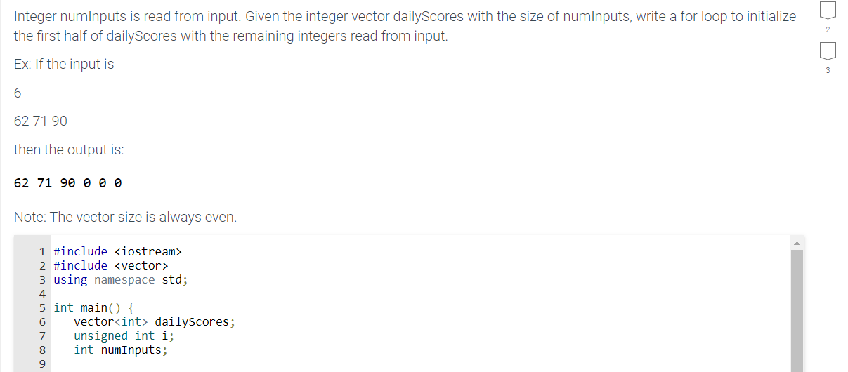  The language required is C++. Integer numInputs is read from input.