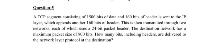  Solve this problem please with steps and clearification A TCP segment
