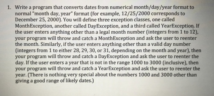  Java please Write a program that converts dates from numerical month/day/year