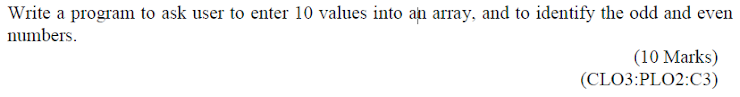 C++ Programming Write a program to ask user to enter 10 values