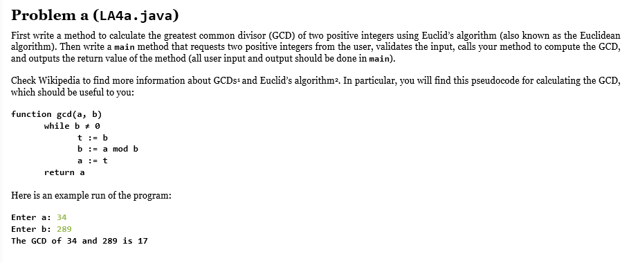  Problem a (LA4a.java) First write a method to calculate the greatest