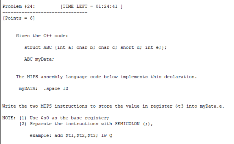 Problem #24: TIME LEFT01:24:41 1 Points-6] Given the C++ code: struct