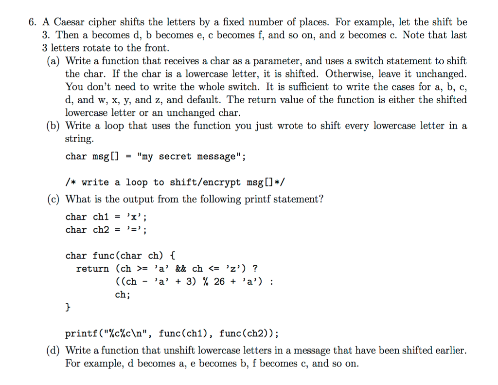 Please answer the question and be detailed 6. A Caesar cipher shifts