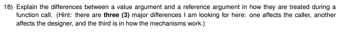  C++ 18) Explain the differences between a value argument and a