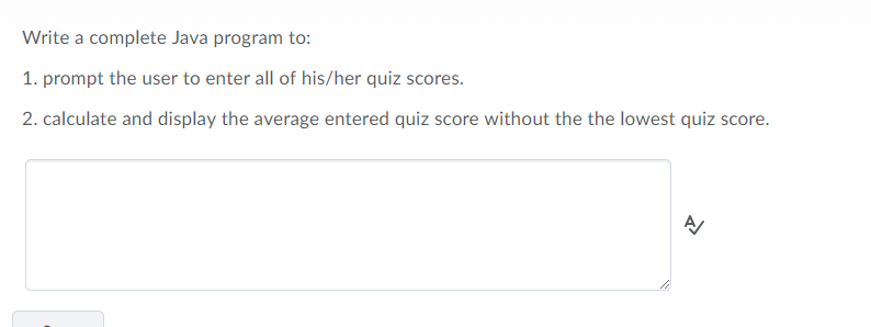  Java original plz. Write a complete Java program to: 1. prompt
