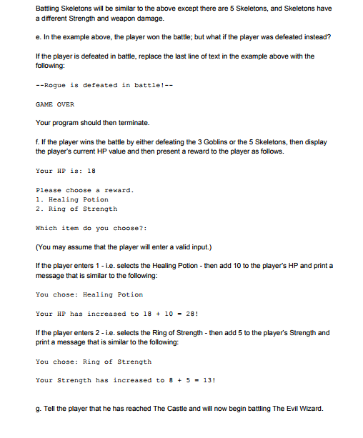 simple text-based adventure game where the player gets to do things such