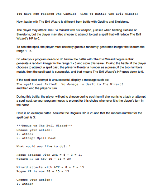 as choose a character and battle enemies. Store you code in a