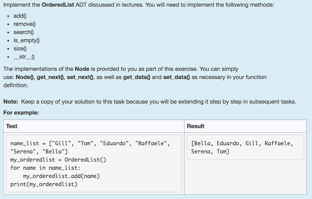 need help with my python thank you Implement the OrderedList ADT discussed