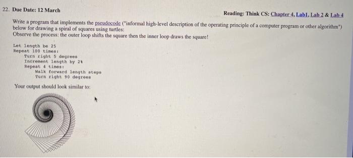  on python 22. Due Date: 12 March Reading: Think CS: Chapter