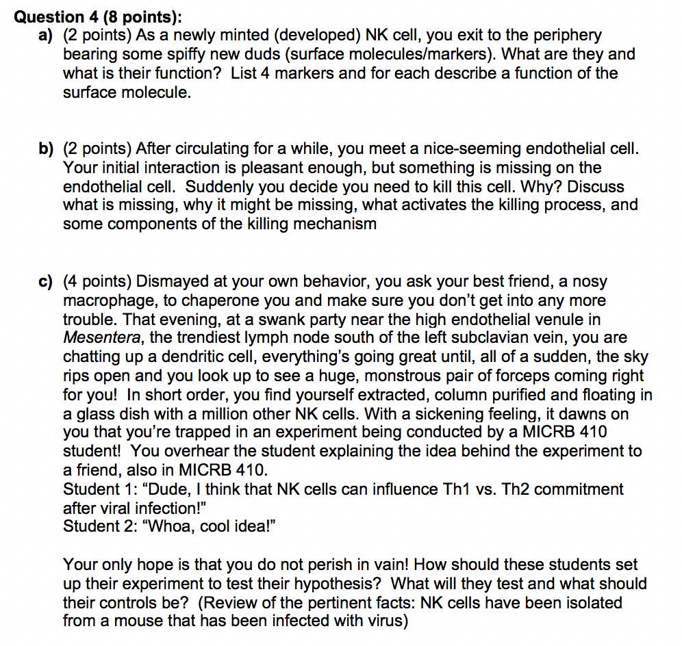  Question 4 (8 points): a) (2 points) As a newly minted