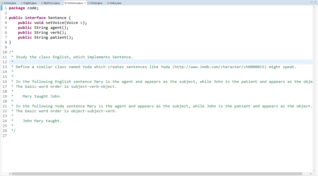 public Active (Sentence s) { sentence = s; 12 13 14 public