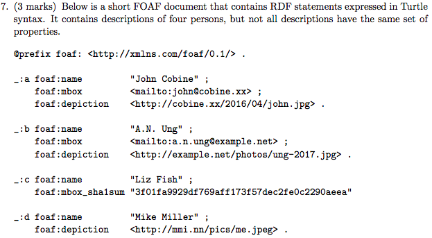 7. (3 marks) Below is a short FOAF document that contains