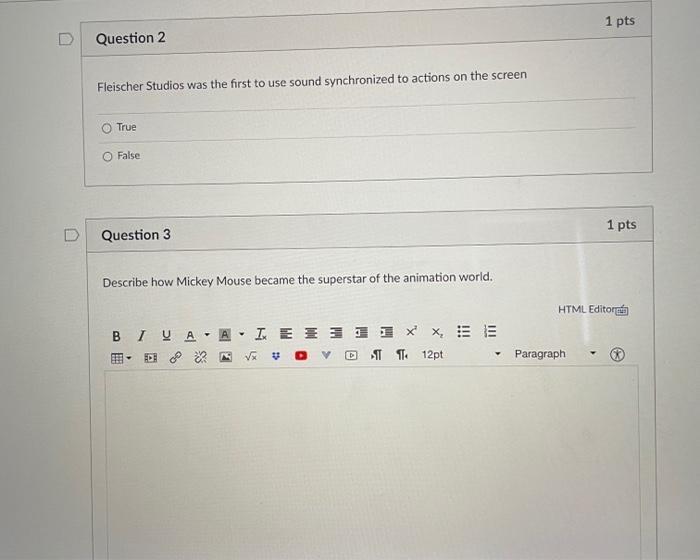 *animation question 1 pts Question 2 Fleischer Studios was the first to