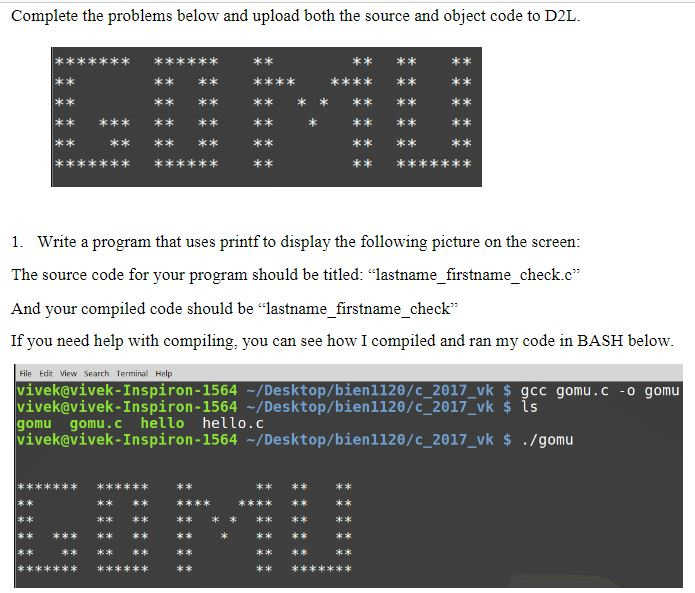 Intro to C Complete the problems below and upload both the source