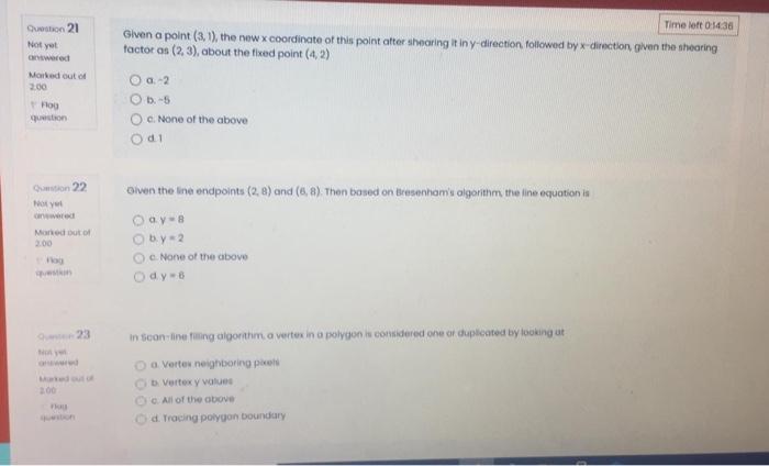 Question 21 Time loft 0:14:38 Not yet Given a point (3,1),
