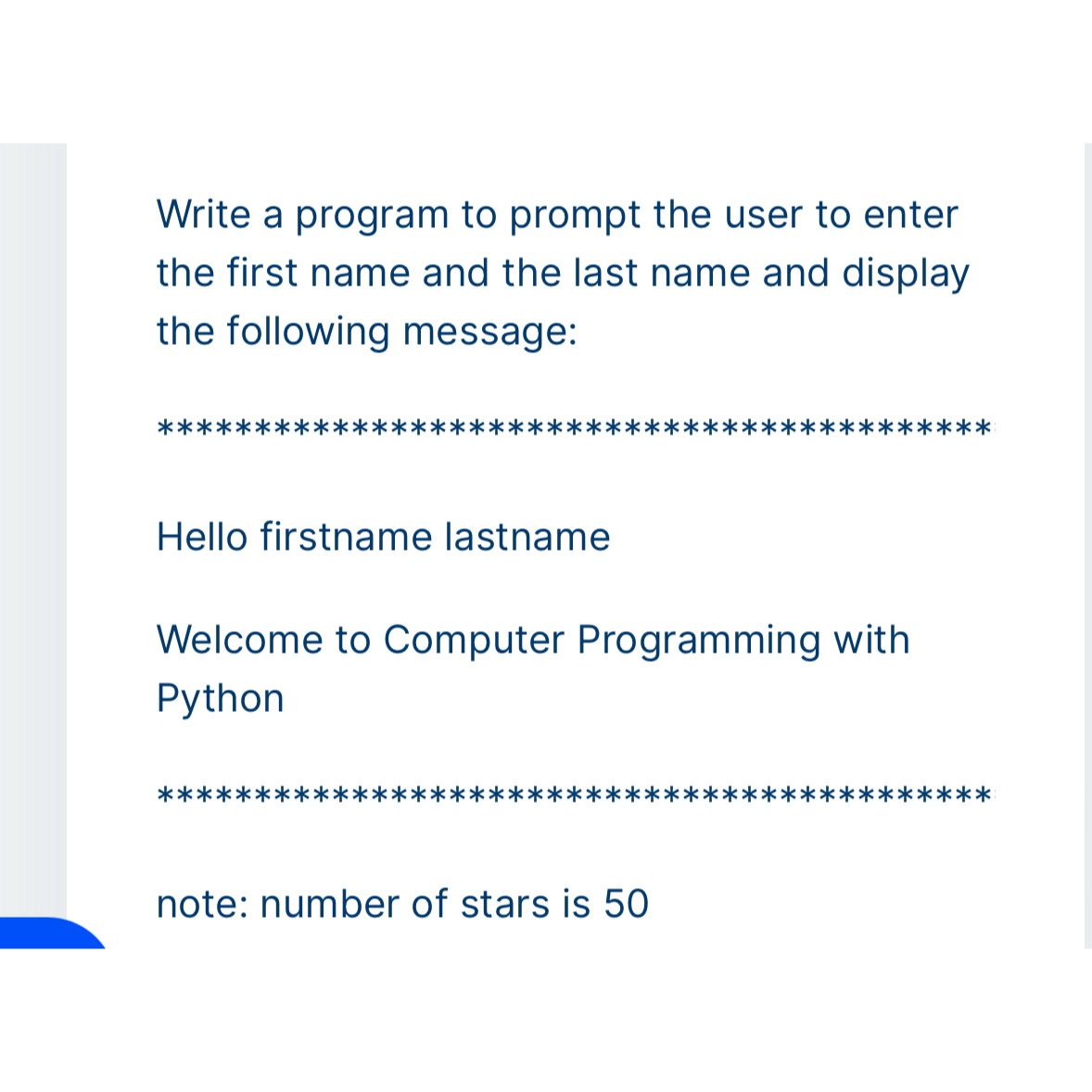  Write a program to prompt the user to enter the first