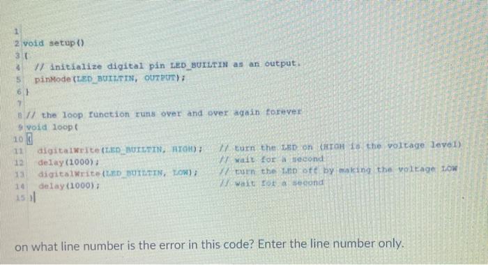  2 void setup() 30 4 // initialize digital pin LED_BUILTIN as