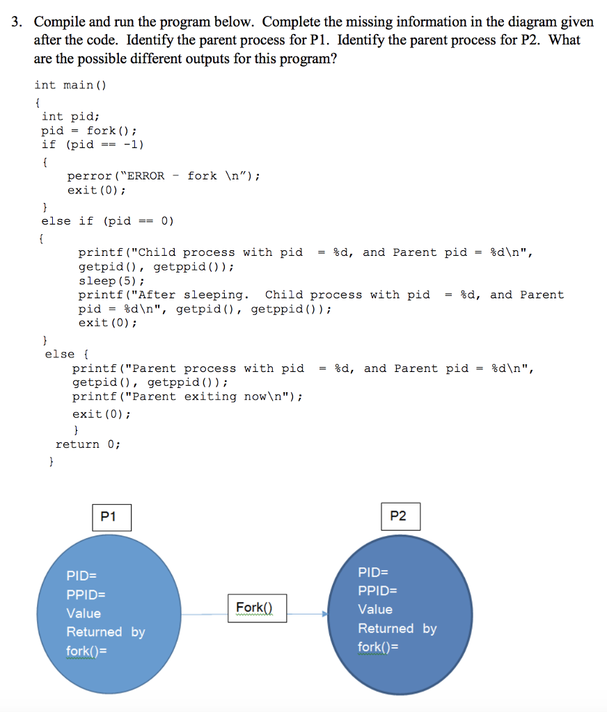  3. Compile and run the program below. Complete the missing information