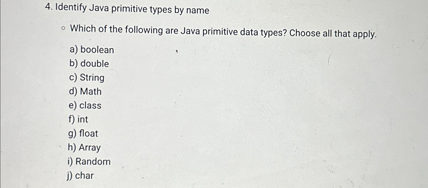  Identify Java primitive types by name Which of the following are