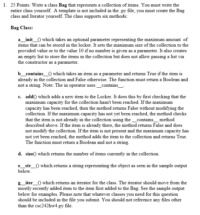  python Docs needed: https://drive.google.com/open?id=1QQhlp-kQDNIESen61fVanpLoApl51YaK 1. 25 Points: Write a class Bag