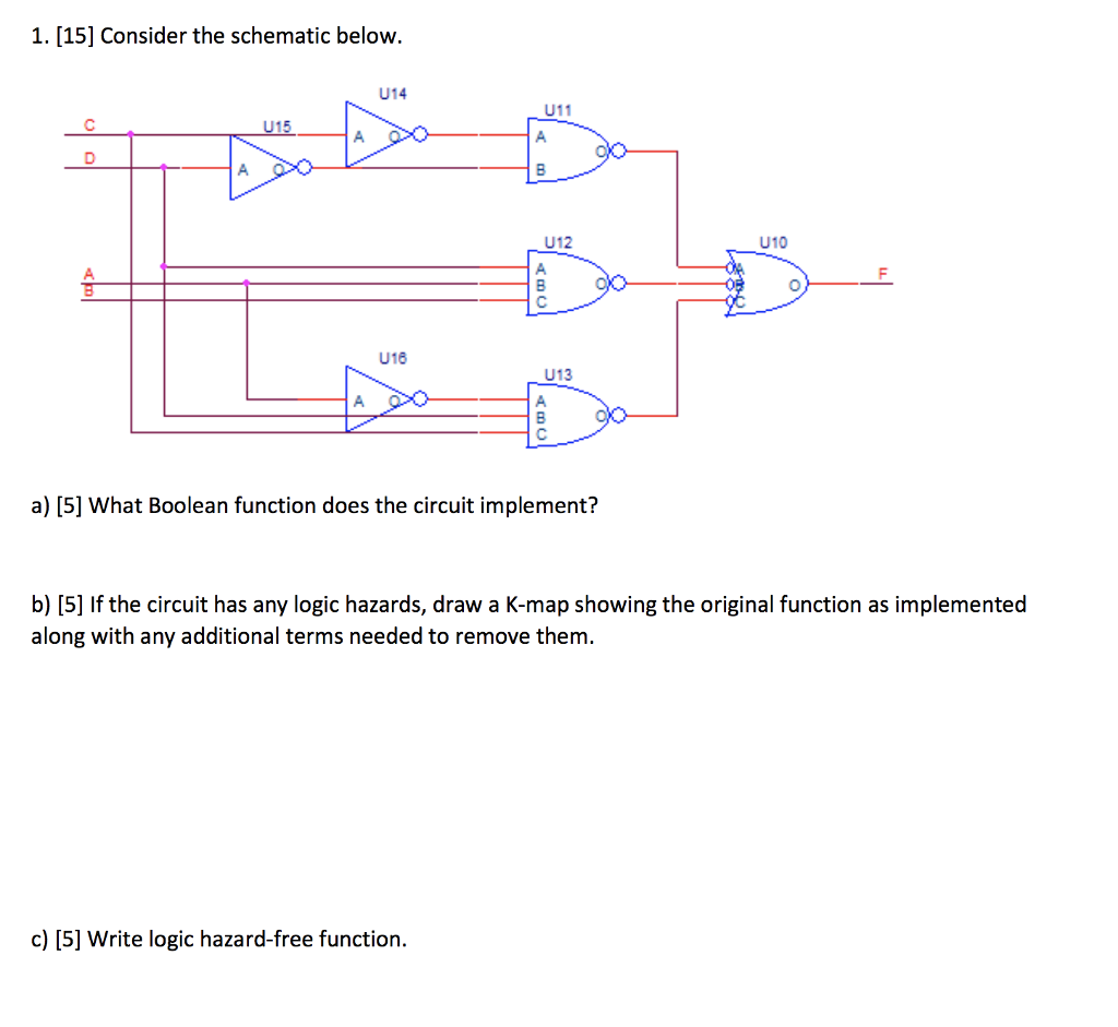  1. [15] Consider the schematic below. U14 U11 U15 6 U12