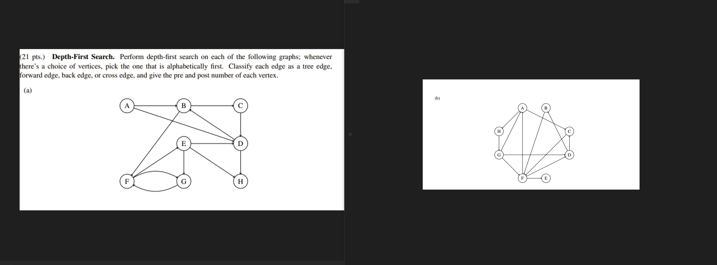 (21 pts.) Depth-First Search. Perform depth-first search on each of the