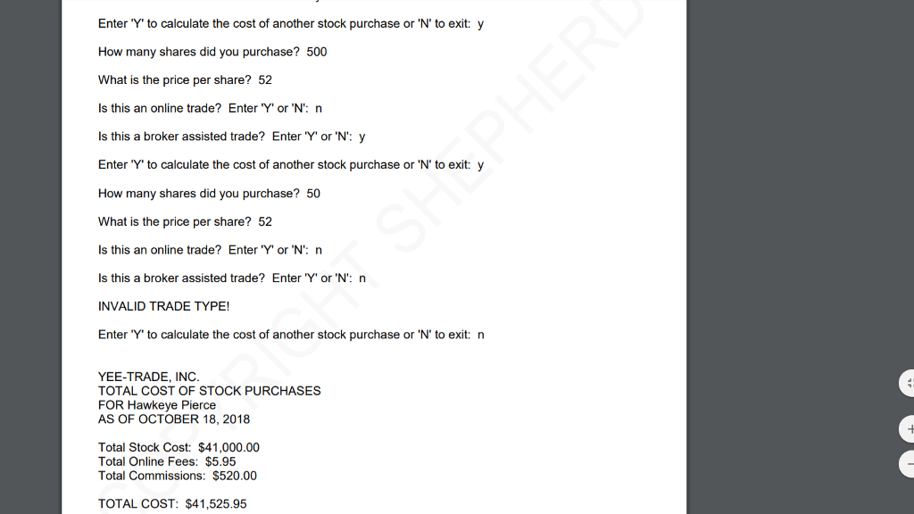 The customer is prompted for several pieces of * information pertaining to